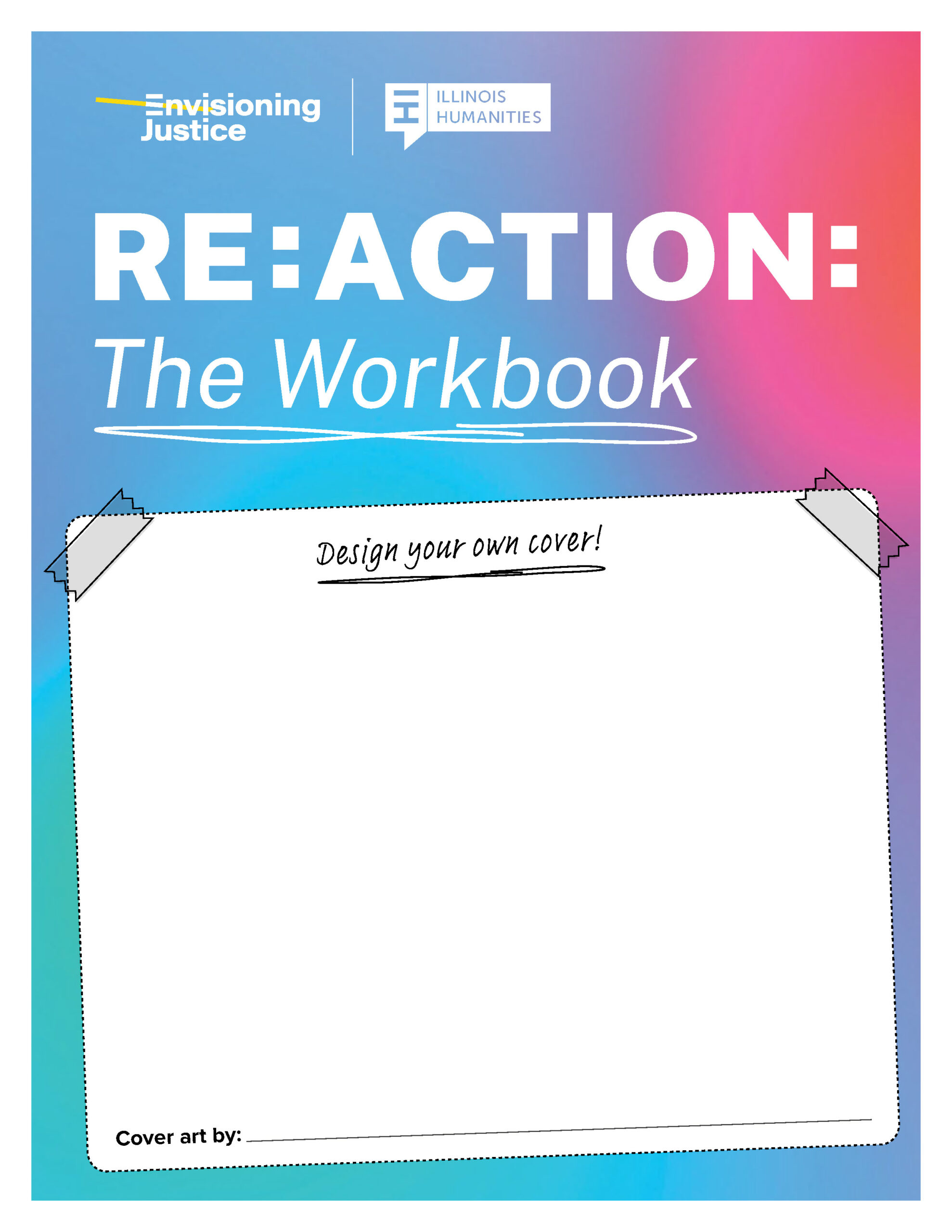 The RE:ACTION Workbook - Envisioning Justice RE:ACTION